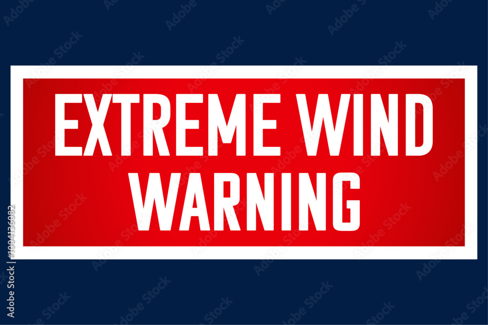 Fototapeta premium Extreme wind warning. Isolated red gradient sign with white text. Weather notification. Vector illustration.