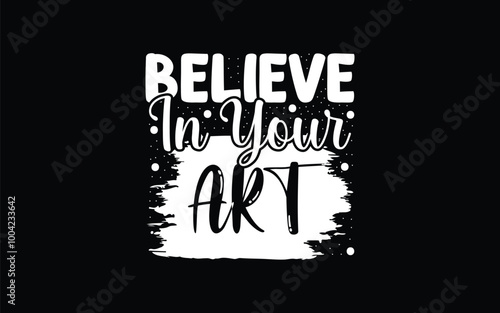 motivational typography t-shirt design vector,
inspirational quotes t-shirt design vector,
typography t-shirt design vector,   
Inspirational Typography T-shirt Design vector graphic template,
