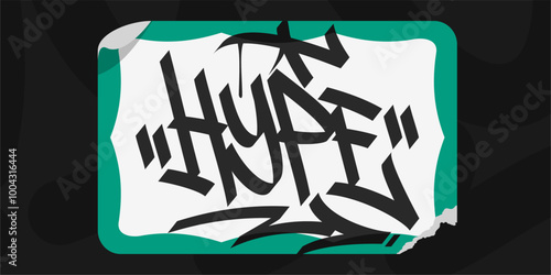 Graffiti Style Sticker Hello My Name Is With Some Street Art Lettering Vector Illustration