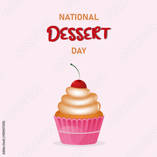 National dessert day poster,banner with cupcake and cream with cherry on the top.Happy dessert day october 14.Vector design.