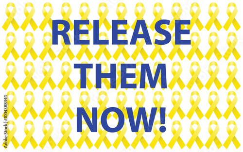 RELEASE THEM NOW! text on Yellow Ribbon awareness background pattern a symbol for the fight to return hostages held by Hamas in Gaza