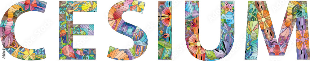 Word CESIUM. Caesium is a chemical element. Vector zentangle object for decoration Word CESIUM. Caesium is a chemical element. Vector zentangle object for decoration