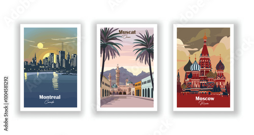 Muscat, Oman, Moscow, Russia, Montreal, Canada - Vintage travel poster. Vector illustration. High quality prints