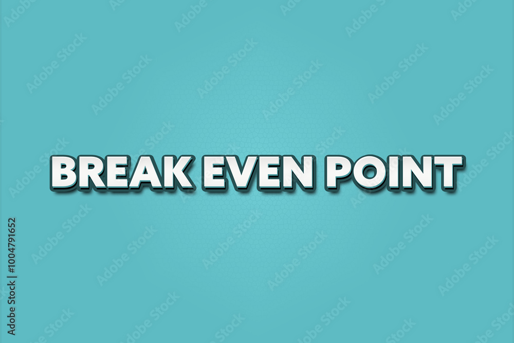 Break Even Point. A Illustration with white text isolated on light green background. Break Even Point. A Illustration with white text isolated on light green background.