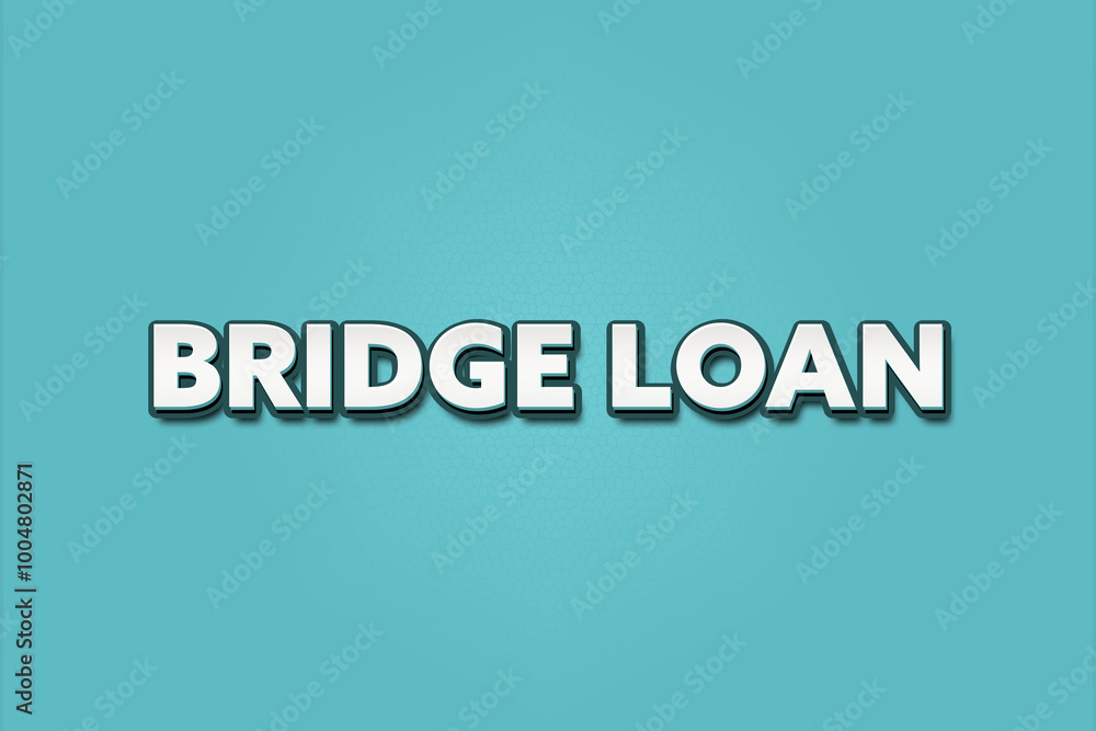 Bridge Loan.. A Illustration with white text isolated on light green background. Bridge Loan.. A Illustration with white text isolated on light green background.