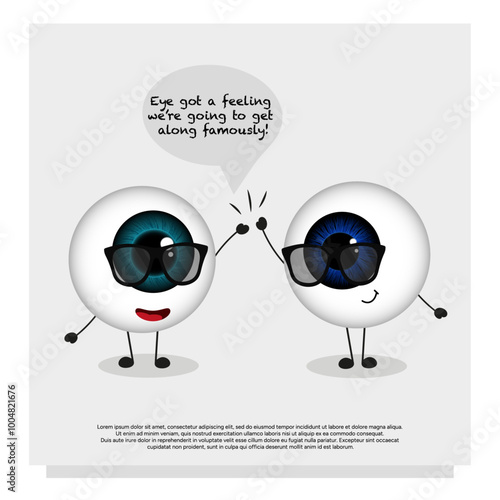 Eye got a feeling we’re going to get along famously. Cute funny eyes cartoon card