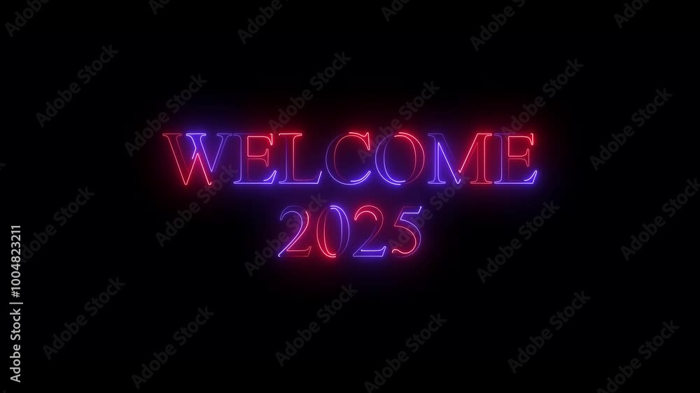 2025 is coming. Happy new year greetings 2025. 2025 new year welcome. Neon glowing welcome 2025. 2025 is coming. Happy new year greetings 2025. 2025 new year welcome. Neon glowing welcome 2025.