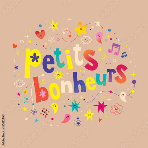 petits bonheurs - little joys in french - inspirational, uplifting motivational design with cute characters
