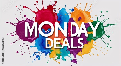 Monday deals word lettering on colorful paint watercolor splash on plain white background