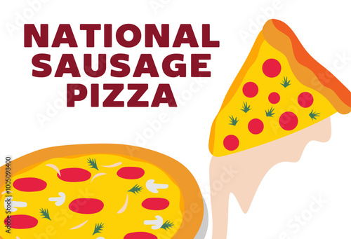 Happy National Sausage Pizza Day with delicious pizza