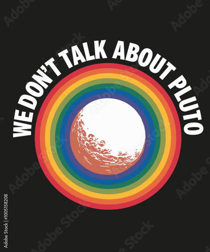 ^We don't talk about pluto 13