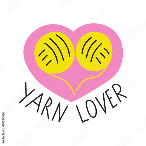 Yarn Balls Heart Shape with Text. Knitting sticker with two skeins and threads. Needlecraft love symbol with handwritten phrase. Vector illustration.