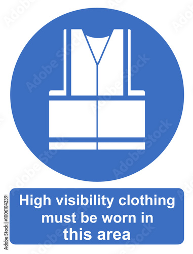 High visibility clothing must be worn