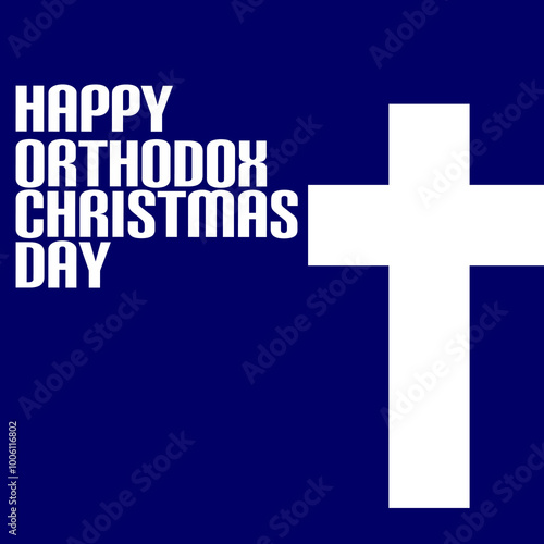 Orthodox Christmas Day. A cross, with bold text on a background commemorating orthodox Christmas