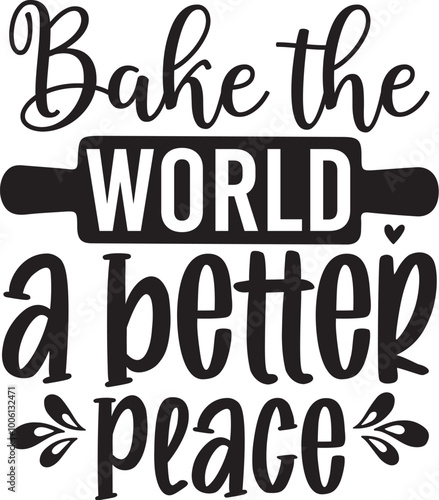Bake the World a Better Place