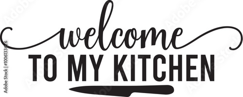 Welcome to My Kitchen