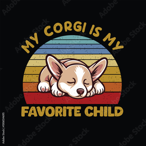 My Corgi Is My Favorite Child - Corgi Typography T-Shirt Design Vector - Corgi Dog illustration