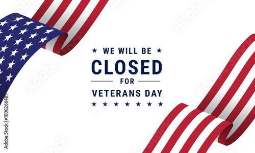 Veterans day banner design. We will be closed for veterans day. Vector illustration