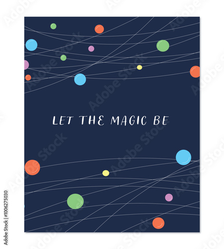 Greeting card concept with  words Let the magic be. Abstract Christmas lights on dark blue background