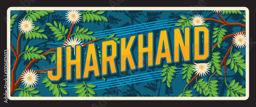 Jharkhand Indian state, India retro travel plate tin sign, asian region vector metal plaque. Indian state region entry welcome sign with landmark and Indian ornament, flowers and palm trees