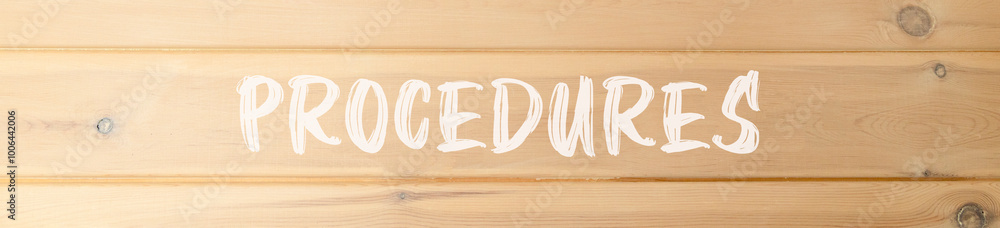 Procedures symbol. Concept word Procedures on beautiful wooden wall. Beautiful wooden wall background. Business procedures concept. Copy space. Procedures symbol. Concept word Procedures on beautiful wooden wall. Beautiful wooden wall background. Business procedures concept. Copy space.
