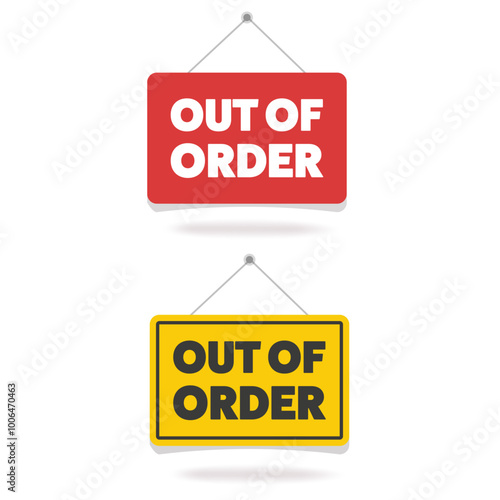 Set of out of order signs. Red sign with white letters and yellow sign with black outline and text. Isolated vector illustration.