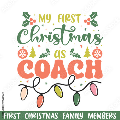 First Merry Christmas as coach design , First Merry Christmas Family SVG design