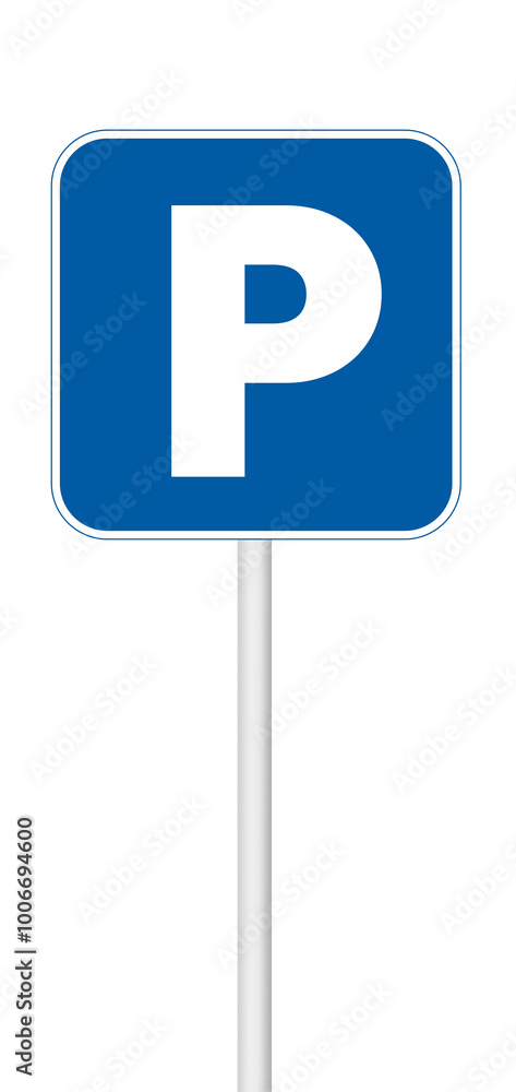 Parking sign on a blank background with a white pole. Ideal for transportation, urban planning, or signage projects. Parking sign on a blank background with a white pole. Ideal for transportation, urban planning, or signage projects.