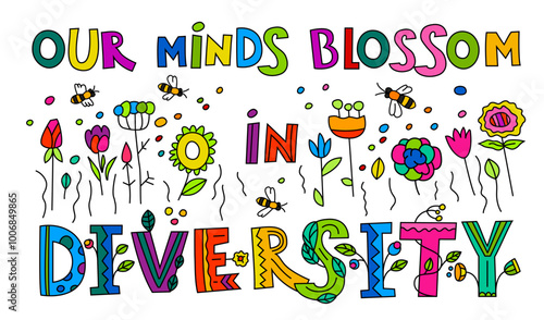 Our minds blossom in diversity. Embrace neurodiversity.