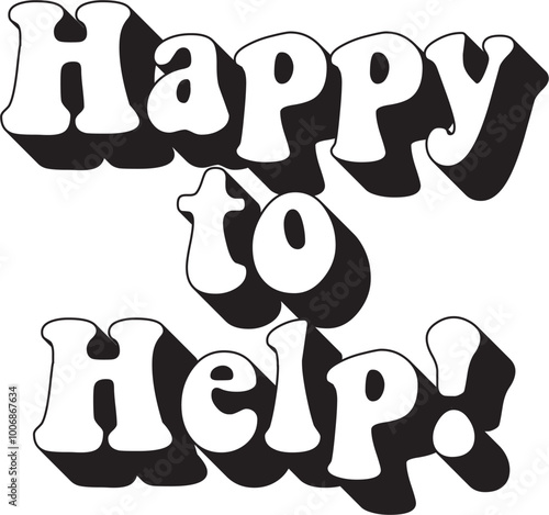 Happy to Help. It conveys a feeling of warmth and welcome and is perfect for marketing materials, business cards or anywhere else you want to convey a message of help and support.