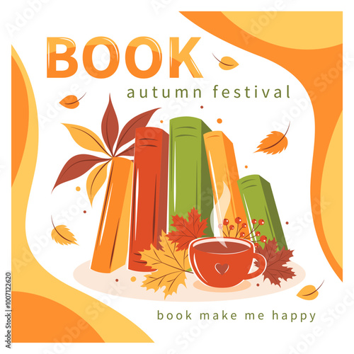 Book festival banner. Books, cup coffee or tea with autumn bright leaves. Vector illustration for bookshop, library, bookstore.