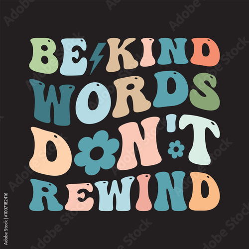 Be Kind Words Don't Rewind vintage design