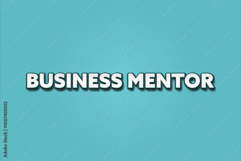 Business Mentor. A Illustration with white text isolated on light green background. Business Mentor. A Illustration with white text isolated on light green background.