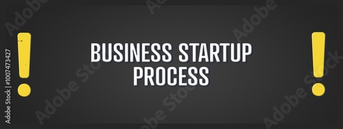 Business Startup Process. A blackboard with white text. Illustration with grunge text style. photo