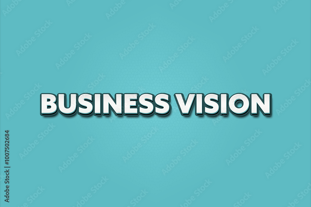 Business Vision. A Illustration with white text isolated on light green background. Business Vision. A Illustration with white text isolated on light green background.