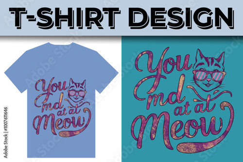 cat lover best quotes typography  illustration t-shirt design