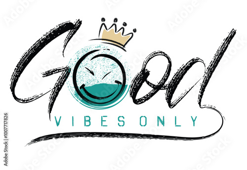Good vibes only typography, Good vibes graffiti style slogan, urban art graffiti, T shirt graphics slogan design, Urban typography street art graffiti slogan print.eps8