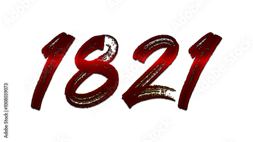 3D blood red number design of 1821 on white background.