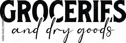 Groceries and Dry Goods