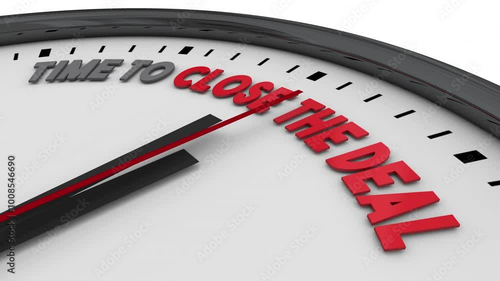 Time to Close the Deal Clock Complete Sale Closer Now 3d Animation Time to Close the Deal Clock Complete Sale Closer Now 3d Animation