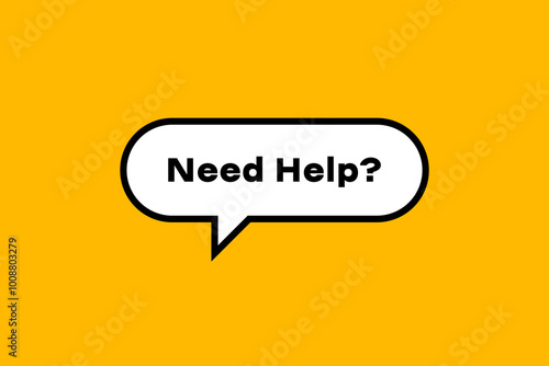 Need help banner, speech bubble. Need help button, banner, sticker or label. Vector