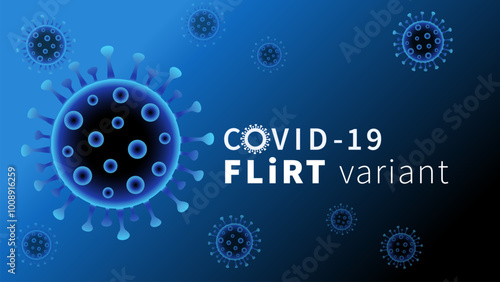 Coranavirus COVID-19 FLiRT variant, blue cells banner. New COVID Variant - FLiRT, infographic background with viral cells. Vector image