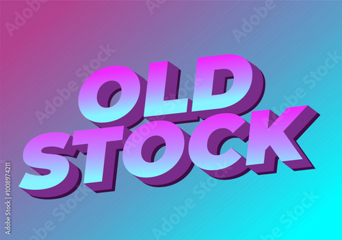 Old stock. Text effect in 3D look with pop up colors for promotional ads