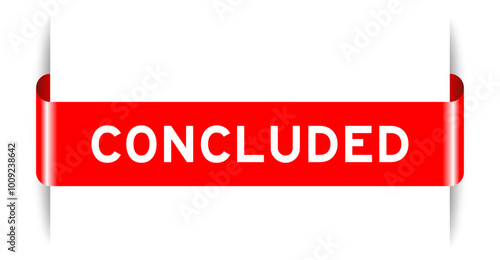 Red color inserted label banner with word concluded on white background