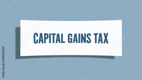 Capital Gains Tax. A card isolated on blue background. photo