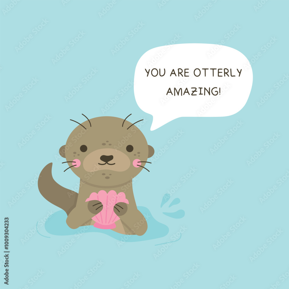 You are otterly amazing. Cute otter holding seashell in paws vector illustration. Otter peaking out of water, animal character with quote, isolated on blue background. You are otterly amazing. Cute otter holding seashell in paws vector illustration. Otter peaking out of water, animal character with quote, isolated on blue background.