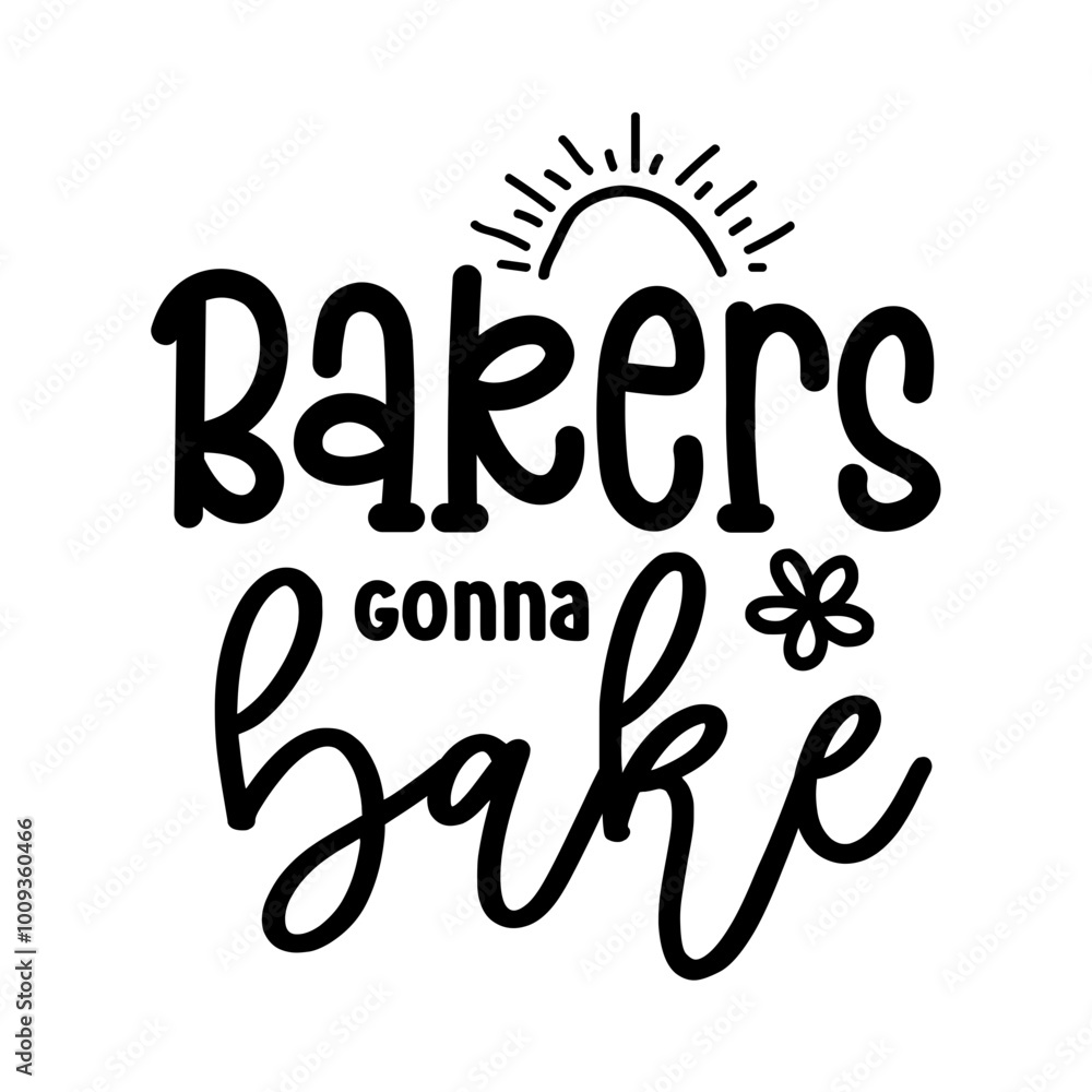 Bakers Gonna Bake SVG Bakers Gonna Bake SVG