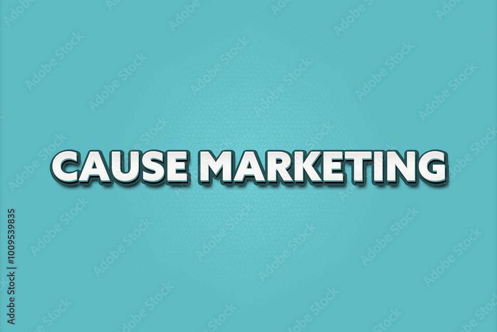 Fototapeta premium Cause Marketing. A Illustration with white text isolated on light green background.