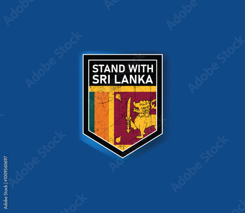 "Stand with Sri Lanka" - Show your support with this powerful flag and shield design.