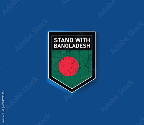 "Stand with Bangladesh" - Show your support with this powerful flag and shield design.